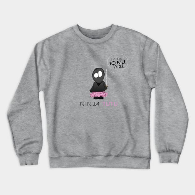 Ninju Tutu Crewneck Sweatshirt by potatonomad